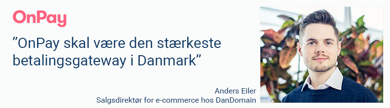 OnPay skal være den stærkeste betalingsgateway i Danmark